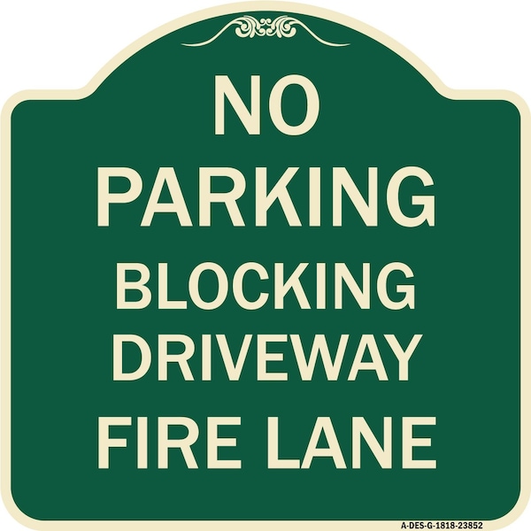 Signmission No Blocking Driveway Fire Lane Heavy-Gauge Aluminum Architectural Sign, 18" x 18", G-1818-23852 A-DES-G-1818-23852 - main